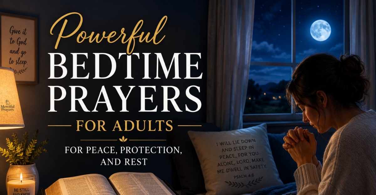 300+ Powerful Bedtime Prayers for Adults to Find Peace