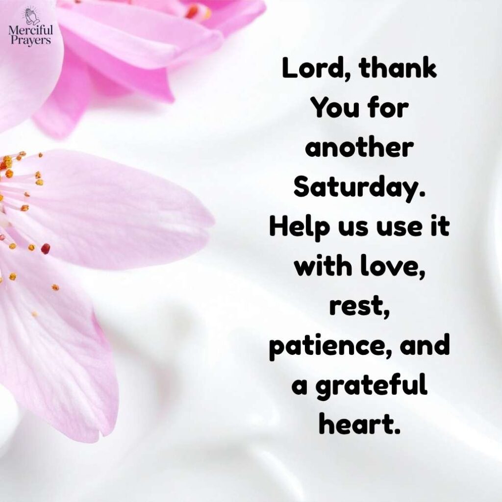 Happy Saturday Blessings and Prayers for Family, Faith, and Peace
