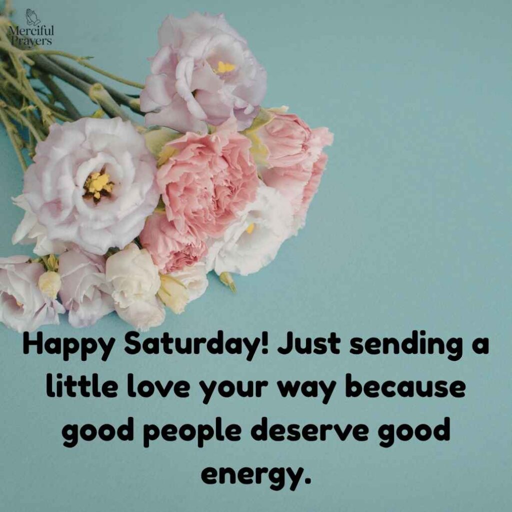 Happy Saturday Messages for Friends and Loved Ones
