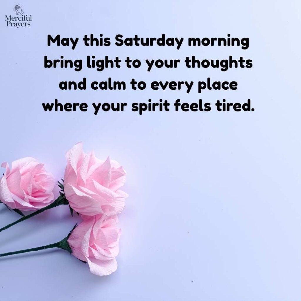 Happy Saturday Morning Blessings to Brighten the Day