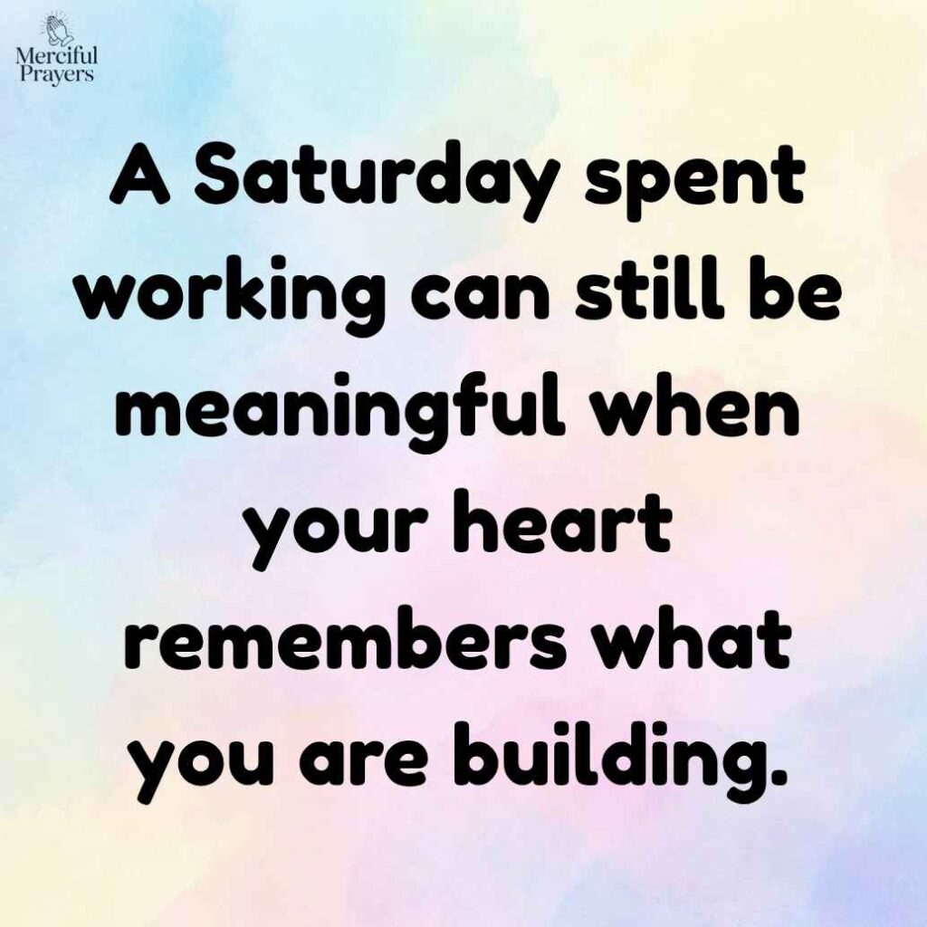 Happy Saturday Quotes for Work, Success, and Fresh Energy