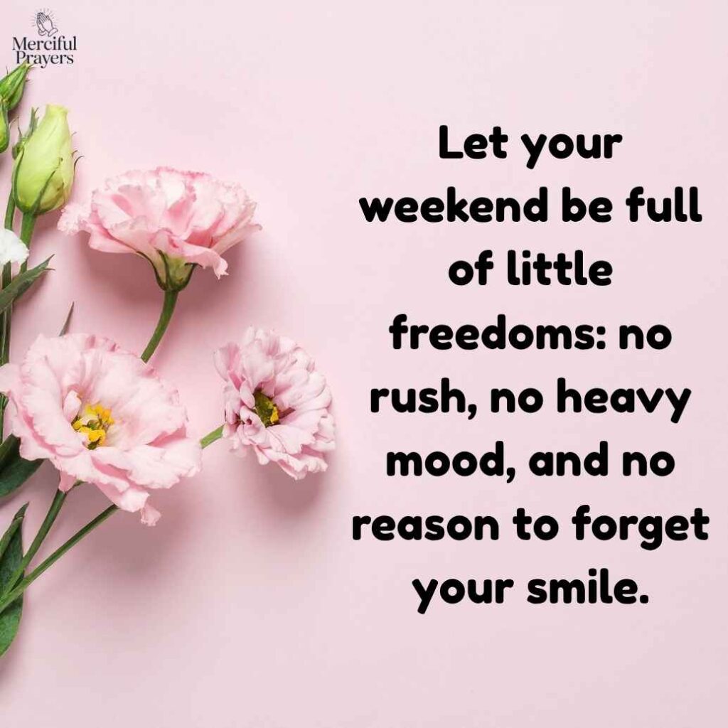 Happy Saturday Weekend Quotes for Rest and Happiness