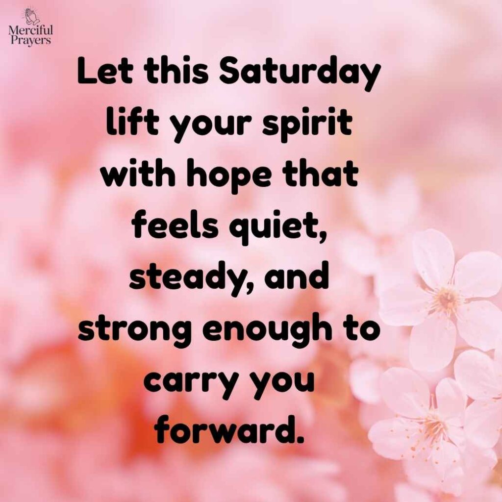 Inspirational Saturday Quotes to Lift Your Spirit