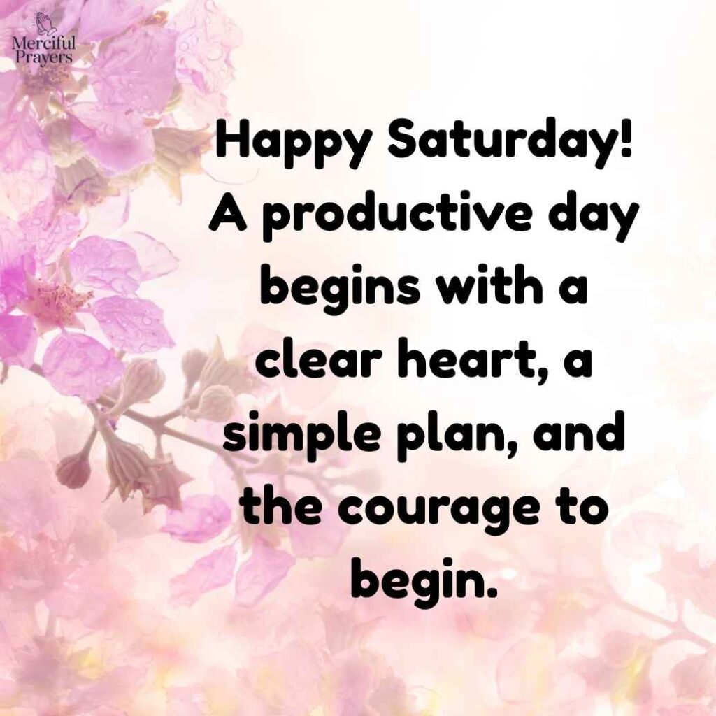 Motivational Happy Saturday Quotes for a Productive Day