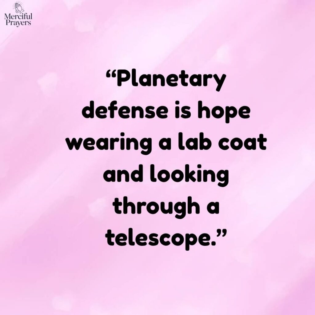 Powerful Asteroid Day Quotes About Protecting Our Planet