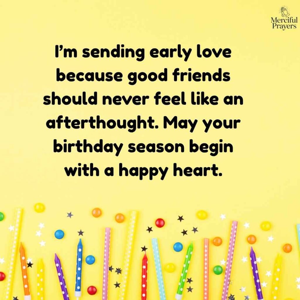 Warm Closing Advance Birthday Wishes for Every Special Friend