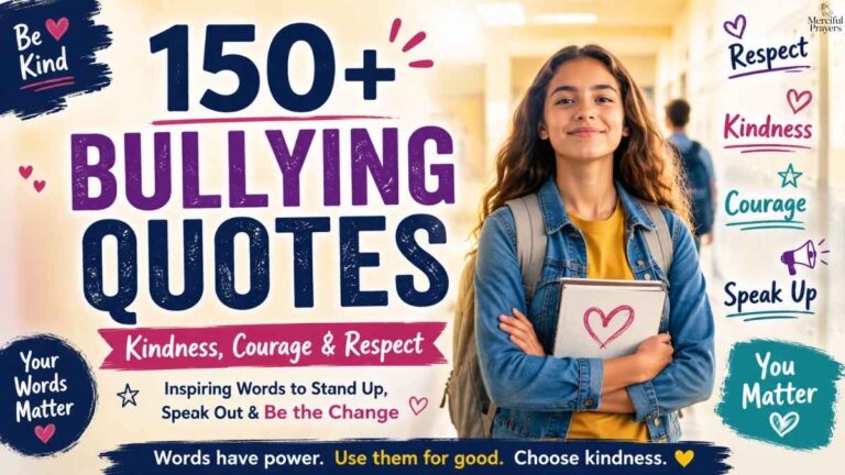 150+ Bullying Quotes to Inspire Kindness, Courage, Respect, and Confidence