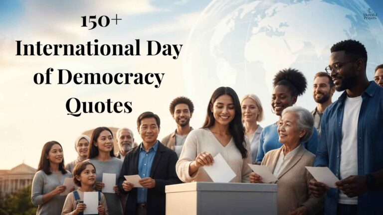 150+ International Day of Democracy Quotes to Inspire Hope, Courage, Freedom & Change